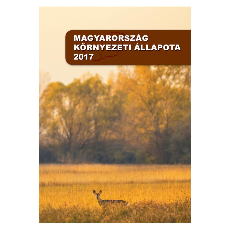 Magyarország Környezeti Állapota 2017 - borító